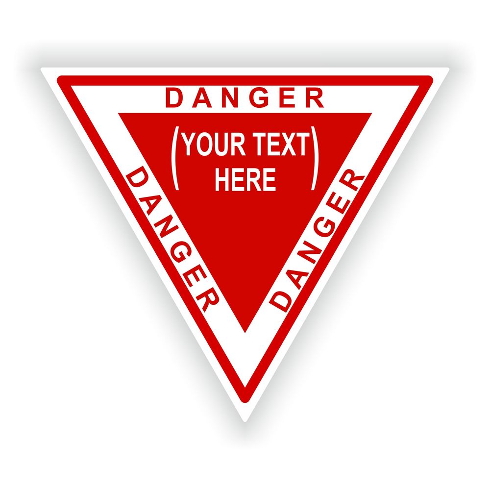Danger Triangle Custom Text