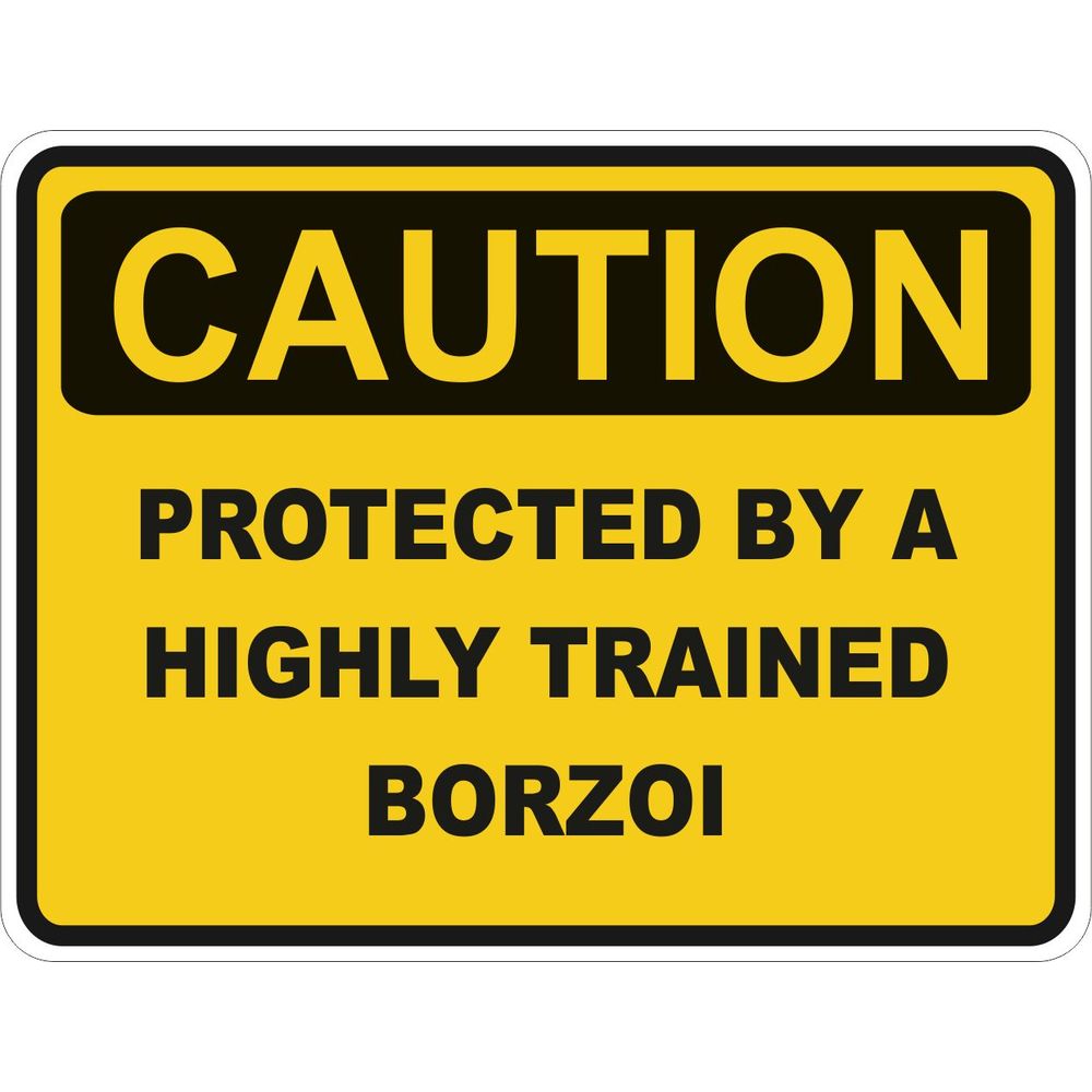 Caution Borzoi