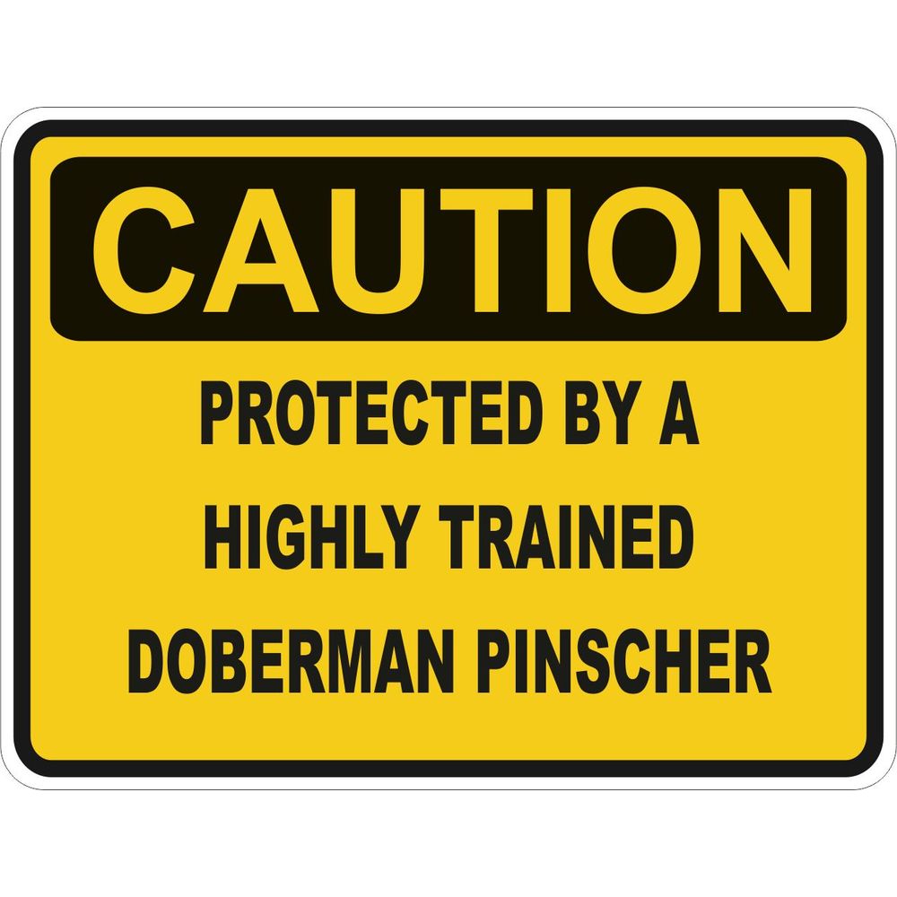 Caution Doberman Pinscher