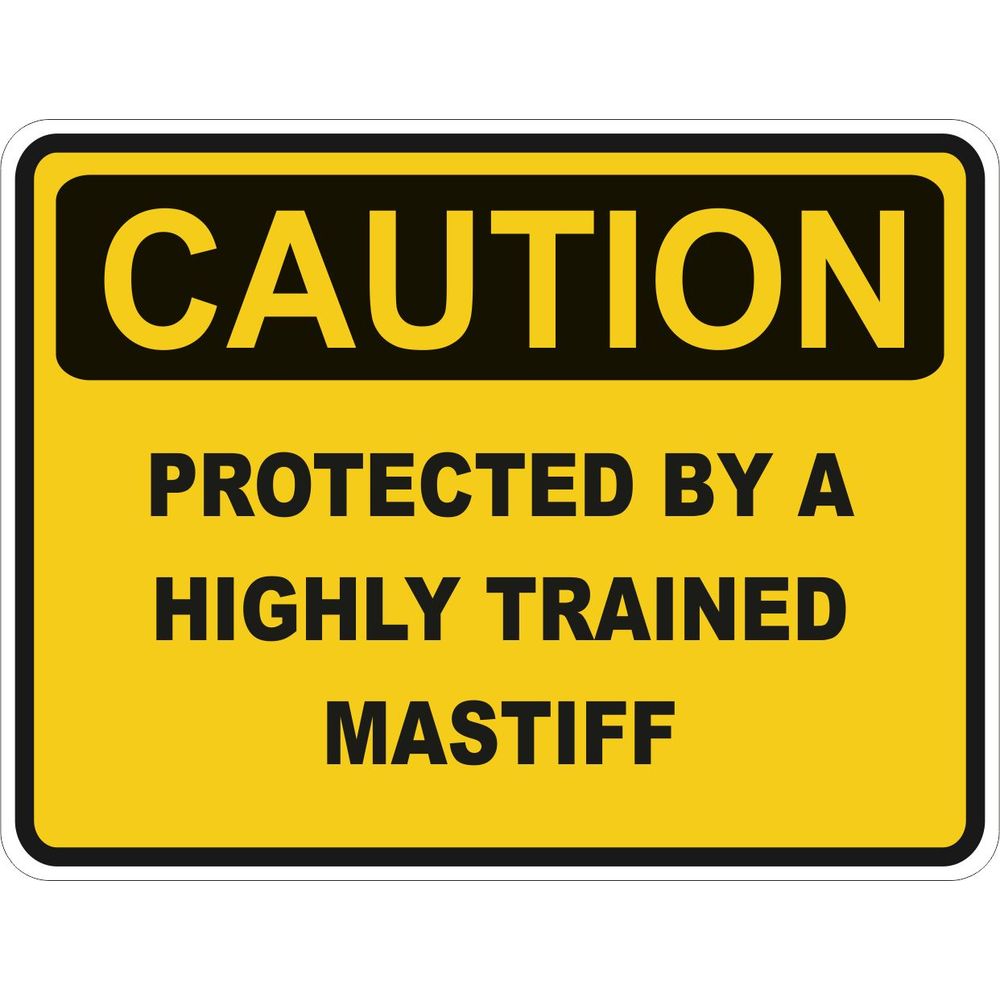 Caution Mastiff