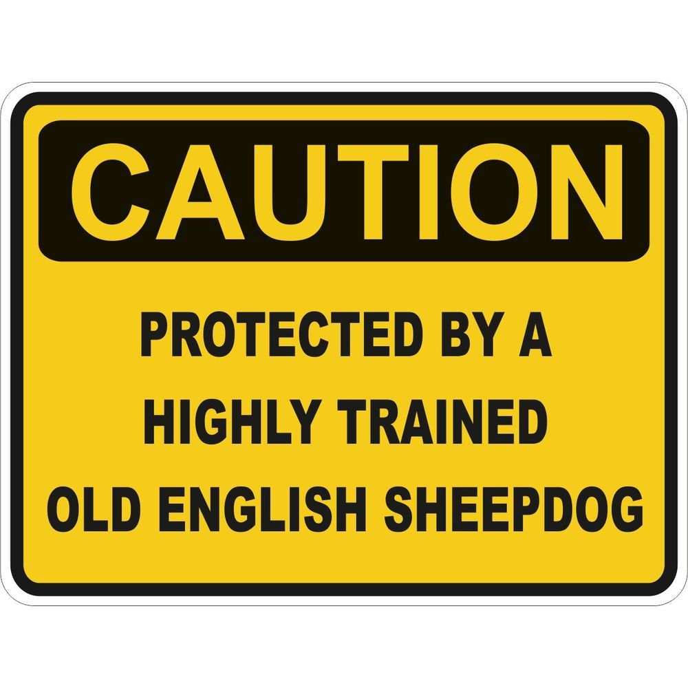 Caution Old English Sheepdog