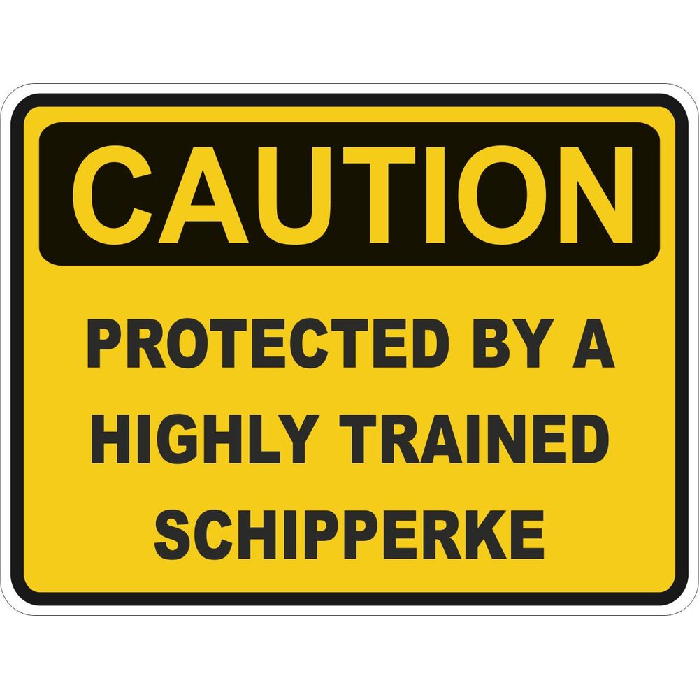 Caution Schipperke