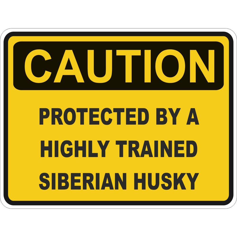 Caution Siberian Husky