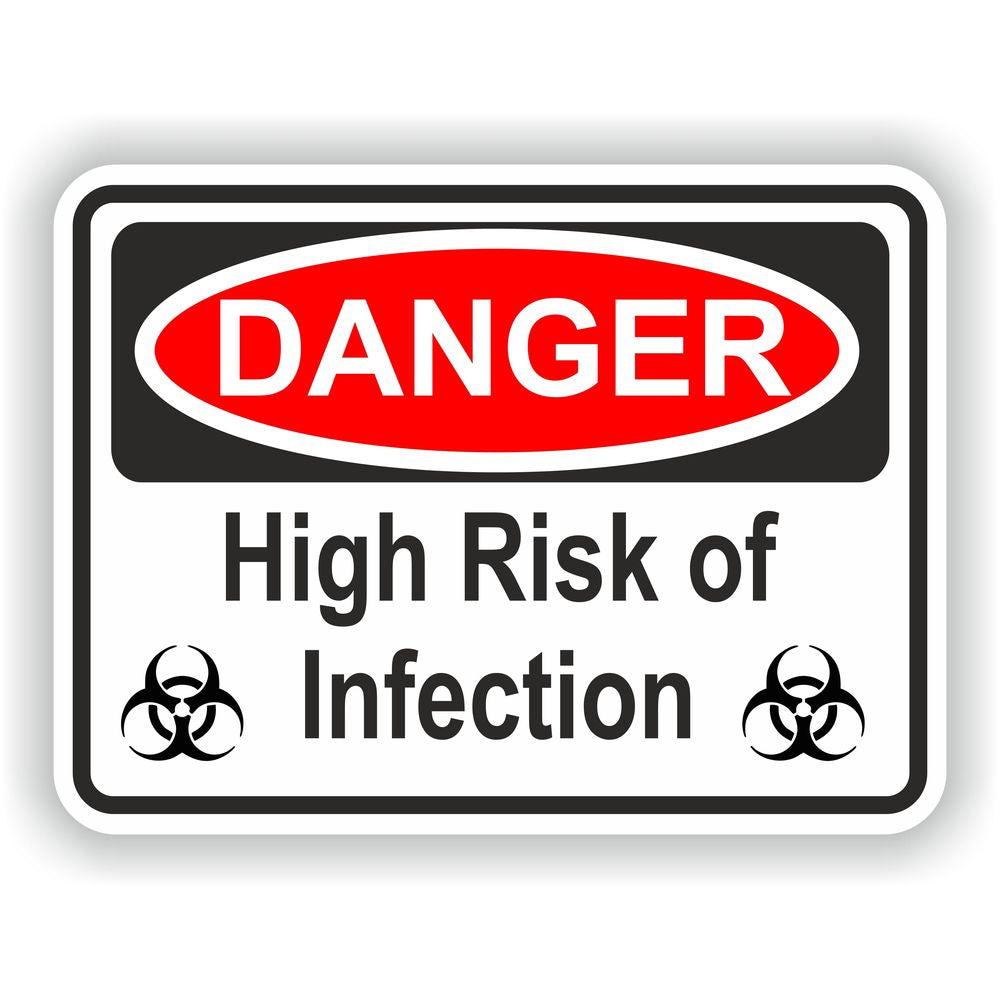 High Risk Of Infection