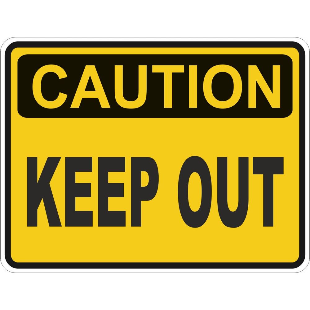 Caution Keep Out