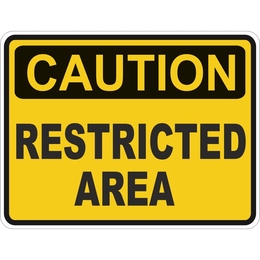 Caution Restricted Area