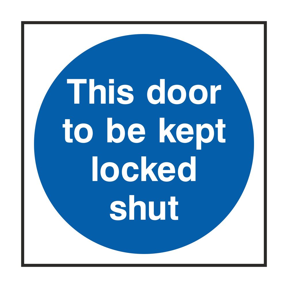 This Door To Be Kept Locked Shut