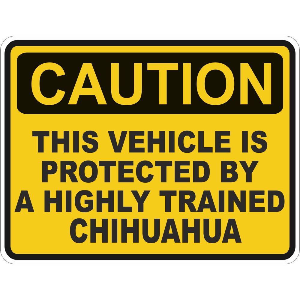 Caution Chihuahua