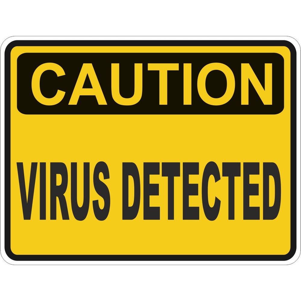 Caution Virus Detected