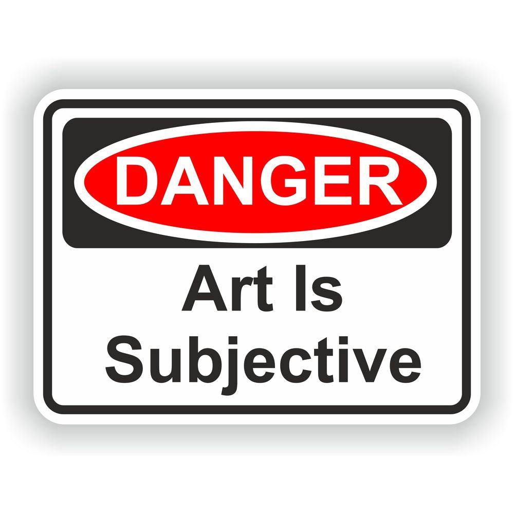 Art Is Subjective