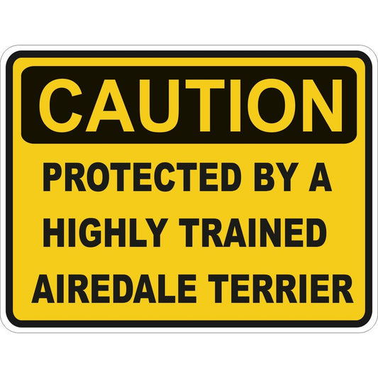 Caution Airedale Terrier