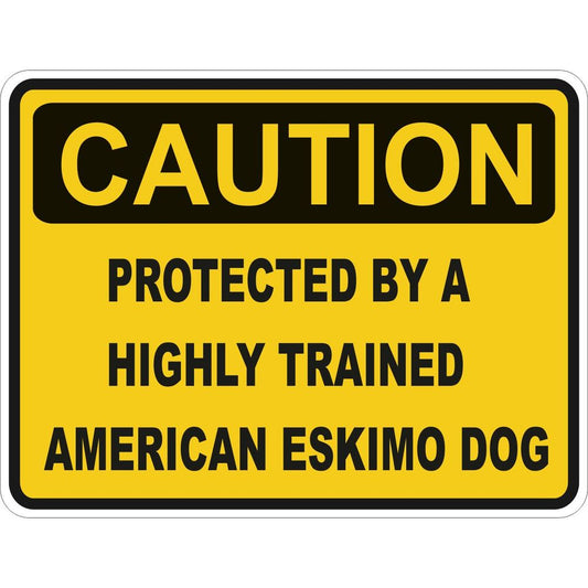 Caution American Eskimo Dog