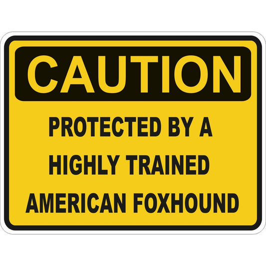 Caution American Foxhound