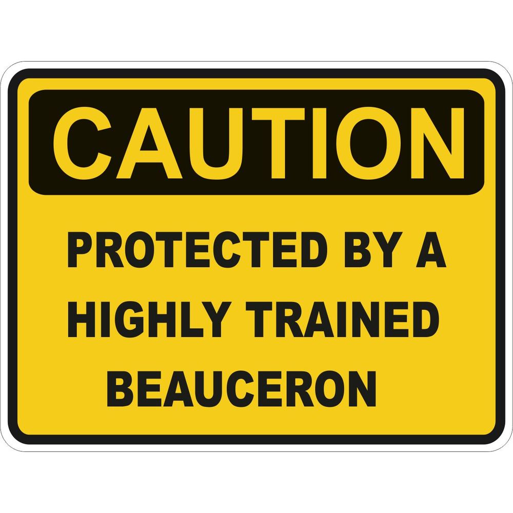 Caution Beauceron