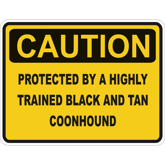 Caution Black And Tan Coonhound