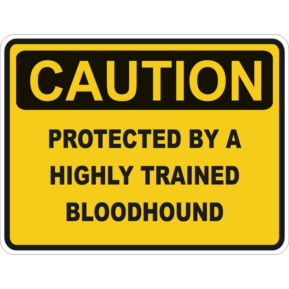 Caution Bloodhound