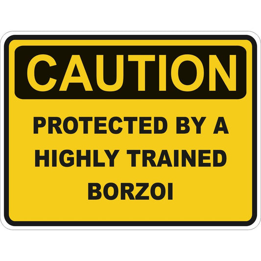 Caution Borzoi
