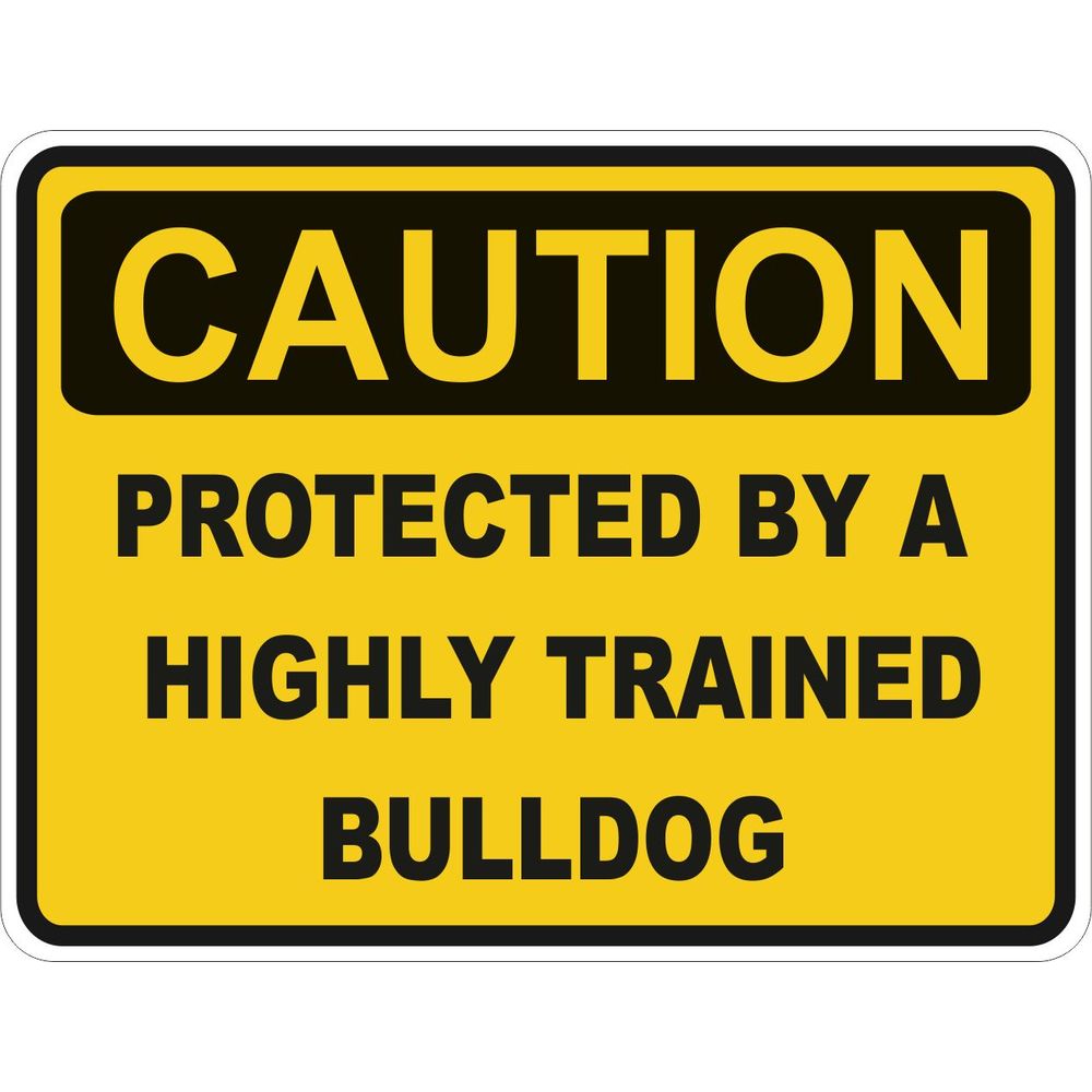 Caution Bulldog