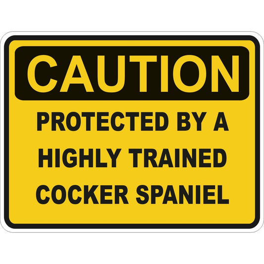 Caution Cocker Spaniel