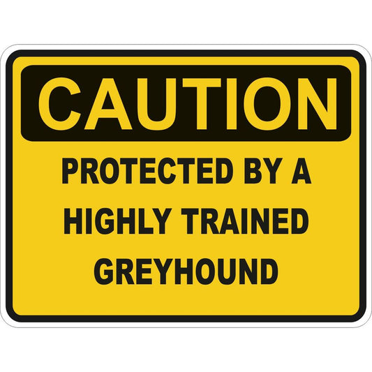 Caution Greyhound