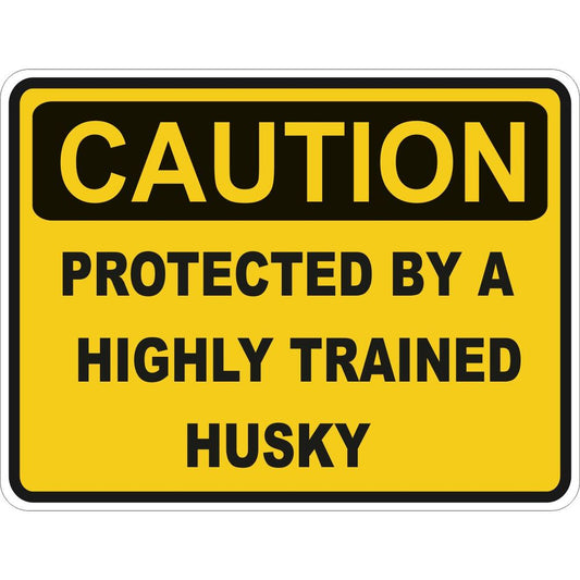 Caution Husky