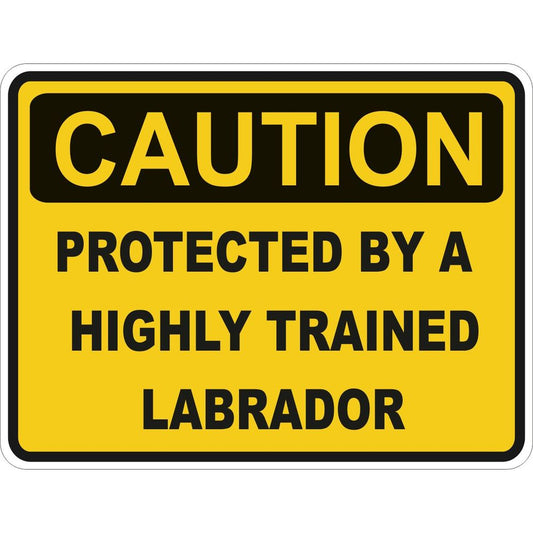 Caution Labrador