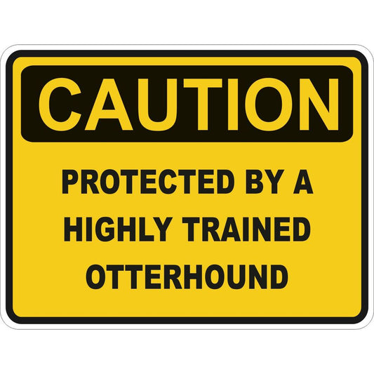 Caution Otterhound