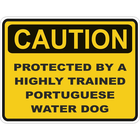 Caution Portuguese Water Dog
