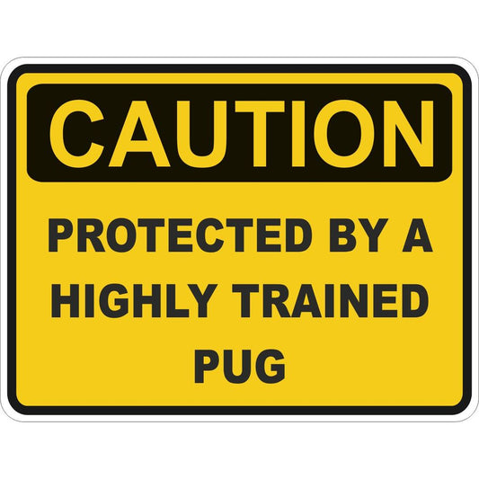 Caution Pug