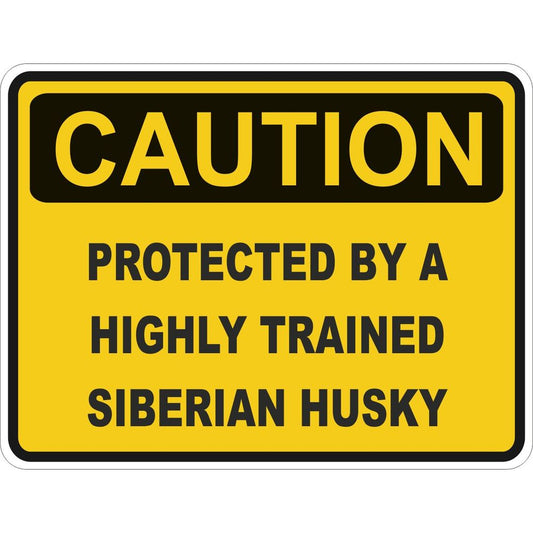 Caution Siberian Husky