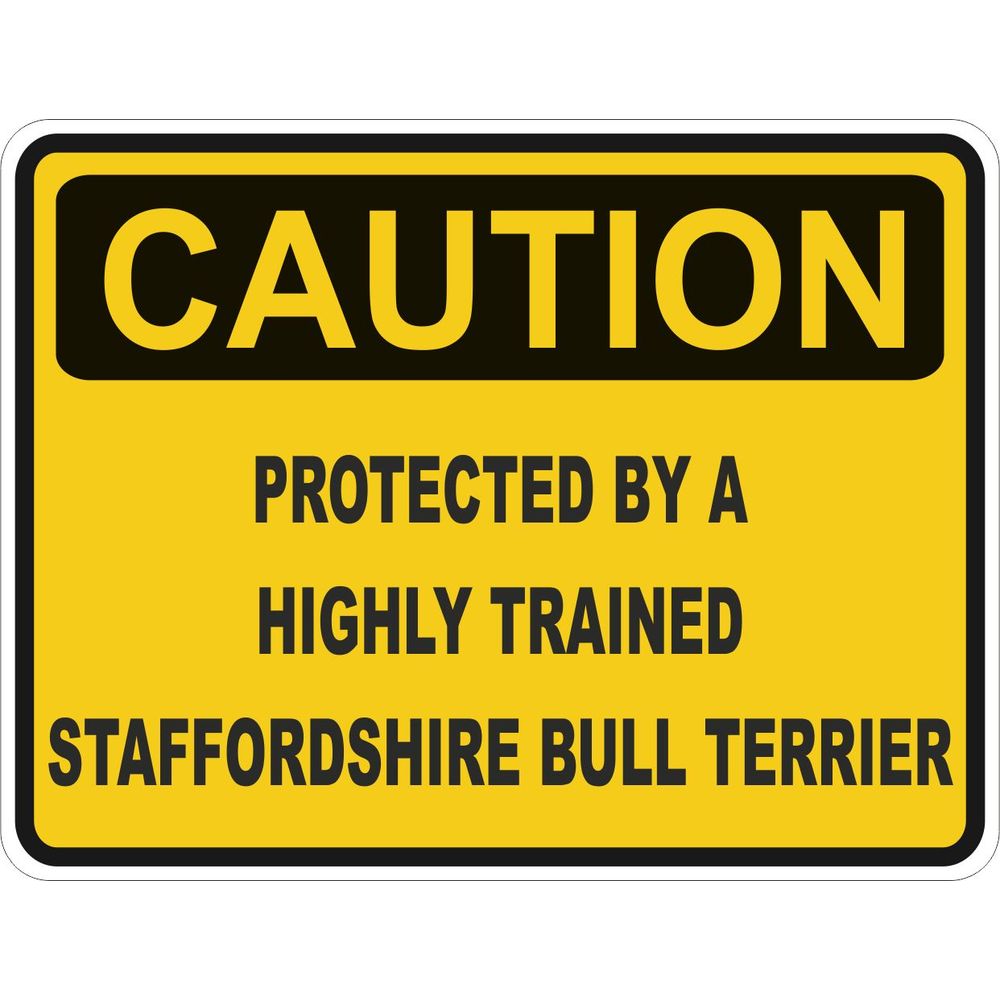 Caution Staffordshire Bull Terrier