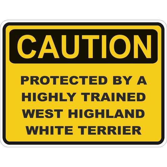 Caution West Highland White Terrier