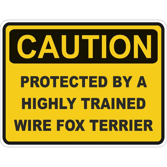 Caution Wire Fox Terrier