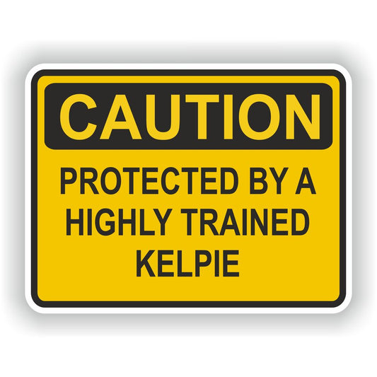 Caution Kelpie