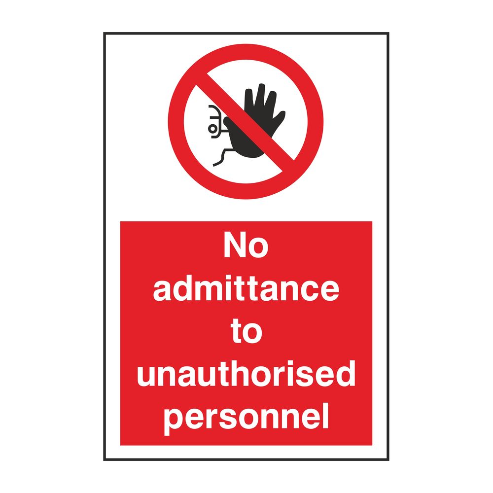 No Admittance To Unauthorised Personnel