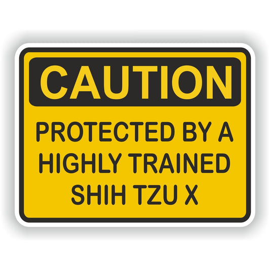 Caution Shih Tzu