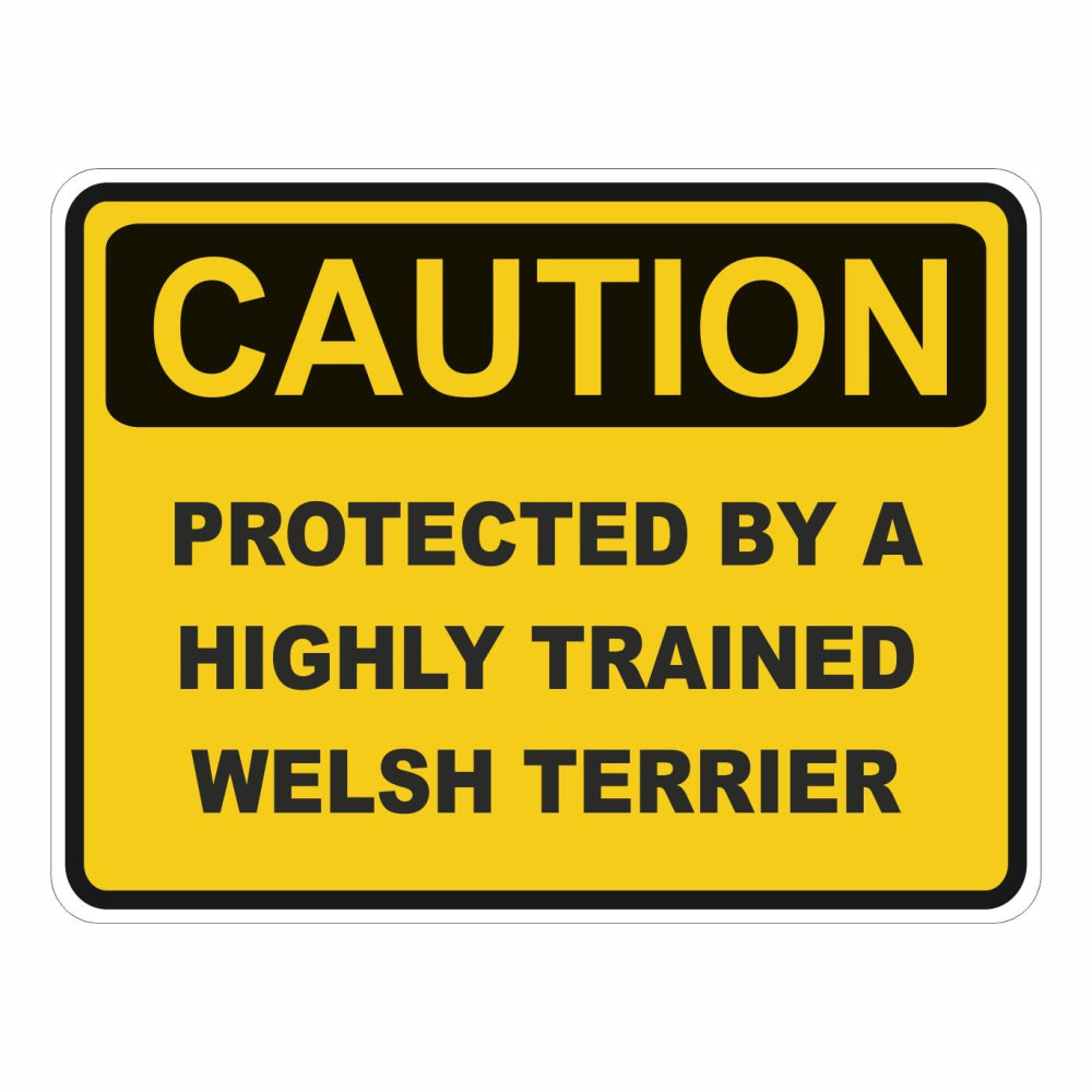 Caution Welsh Terrier