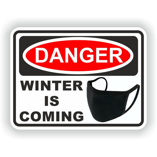 Winter Is Coming Mask