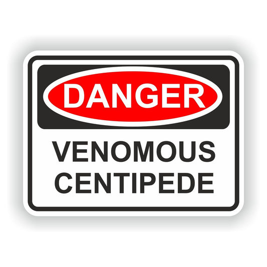 Danger Venomous Centipede Funny