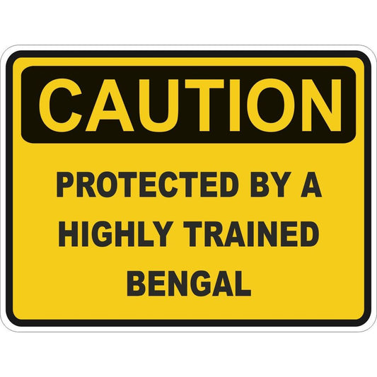 Cat Caution Protected By Bengal