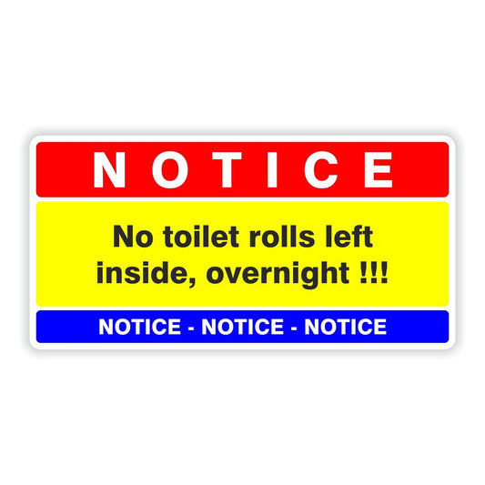 Notice, No Toilet Rolls Inside Funny