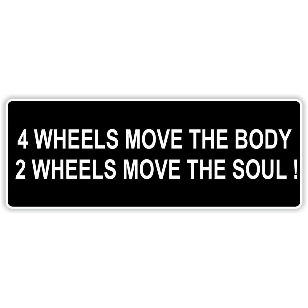 2 Wheels Move The Soul