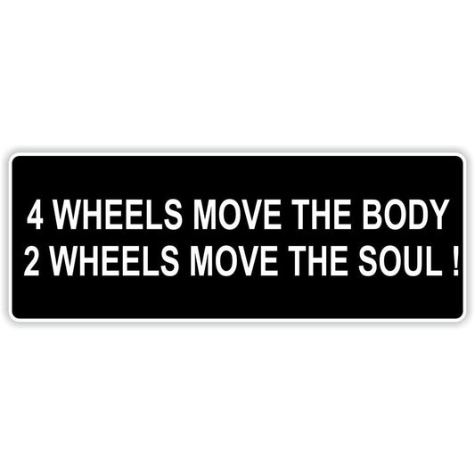 2 Wheels Move The Soul