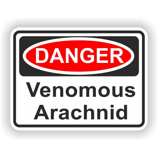 Danger Venomous Arachnid Funny