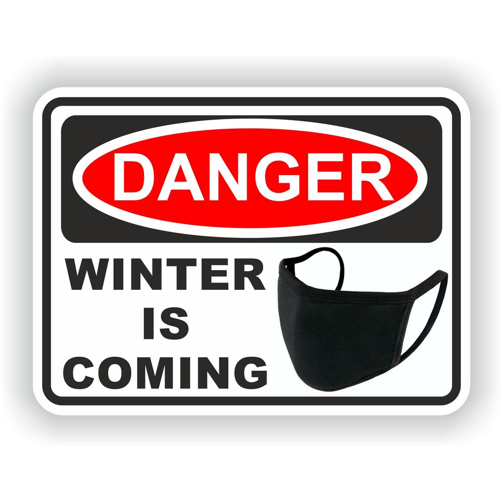 Danger Winter Is Coming Mask